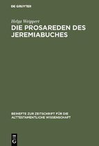 Beihefte Zur Zeitschrift Für die Alttestamentliche Wissensch-Die Prosareden des Jeremiabuches
