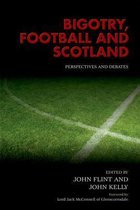 Bigotry Football & Scotland