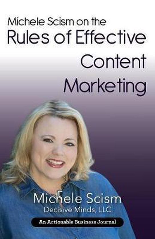 Michele Scism on the Rules of Effective Content Marketing - cover