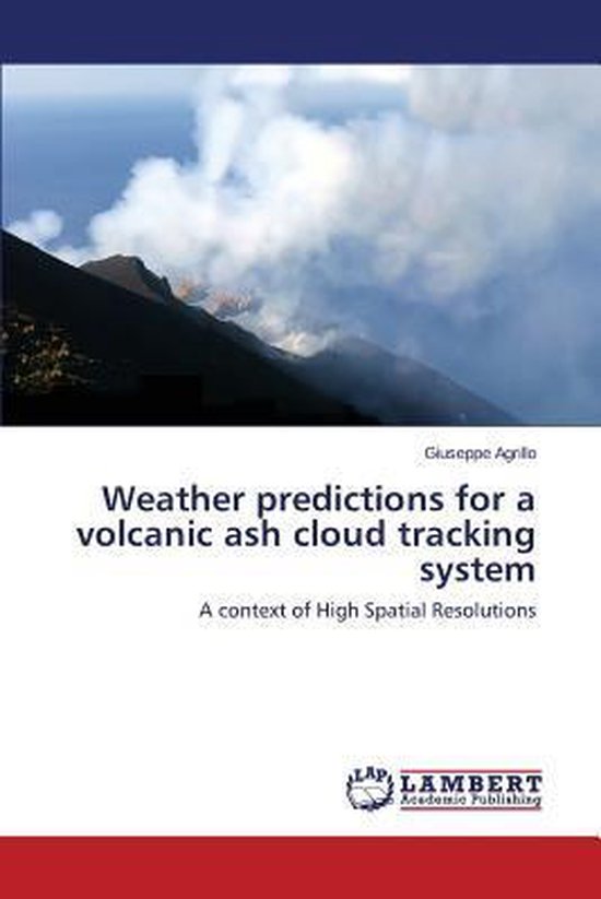 Weather predictions for a volcanic ash cloud tracking system - cover