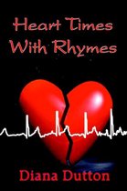 Heart Times With Rhymes
