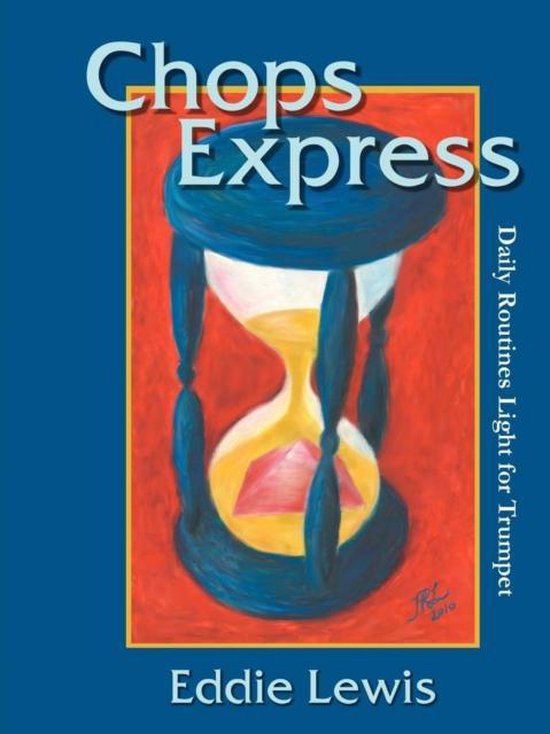 Chops Express Daily Routines Light for Trumpet, Eddie Lewis