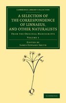 A A Selection of the Correspondence of Linnaeus, and Other Naturalists 2 Volume Set A Selection of the Correspondence of Linnaeus, and Other Naturalists