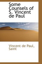 Some Counsels of S. Vincent de Paul