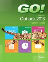 Go! with Microsoft Outlook 2013 Getting Started