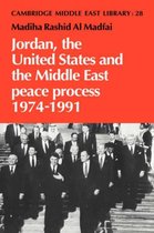 Cambridge Middle East LibrarySeries Number 28- Jordan, the United States and the Middle East Peace Process, 1974–1991