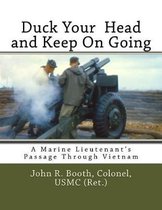 Duck Your Head and Keep on Going