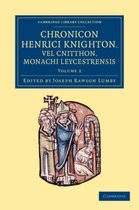 Chronicon Henrici Knighton Vel Cnitthon, Monachi Leycestrensis
