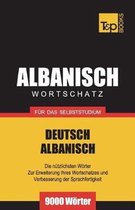 German Collection- Wortschatz Deutsch-Albanisch f�r das Selbststudium - 9000 W�rter