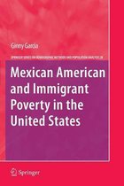 The Springer Series on Demographic Methods and Population Analysis- Mexican American and Immigrant Poverty in the United States
