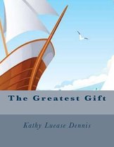 The Greatest Gift