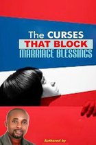 The Curses That Block Marriage Blessings