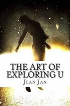 The Art of Exploring U