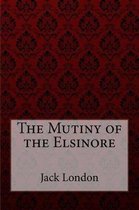 The Mutiny of the Elsinore