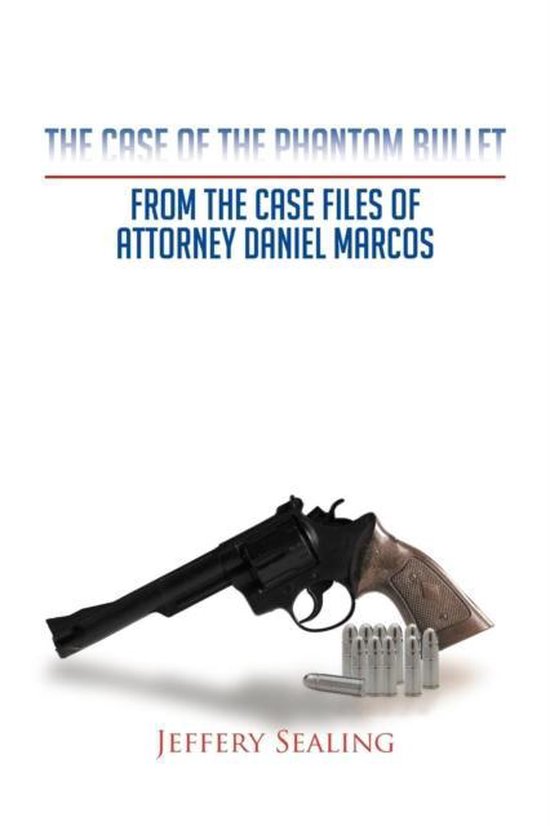 The Case of the Phantom Bullet - cover