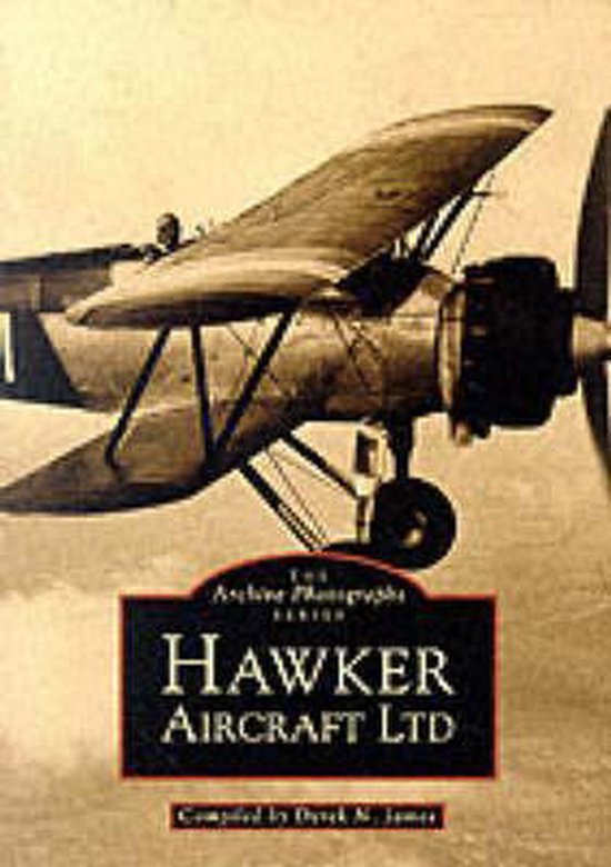 Hawker Aircraft Company, Derek N. James 9780752403670 Boeken