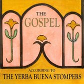 Yerba Buena Stompers - The Gospel According To The Yerba B (CD)