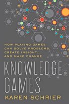 Knowledge Games How Playing Games Can So