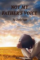 Not My Father's Voice
