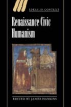 Ideas in ContextSeries Number 57- Renaissance Civic Humanism