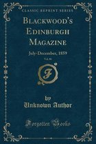 Blackwood's Edinburgh Magazine, Vol. 86
