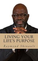 Living Your Life's Purpose