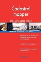 Cadastral Mapper Red-Hot Career Guide; 2497 Real Interview Questions