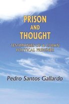 Prison and Thought: Testimonies of a Cuban Political Prisoner