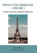 French for Americans--Volume 1
