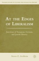 Palgrave Studies in Cultural and Intellectual History - At the Edges of Liberalism