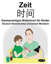 Deutsch-Vereinfachtes Chinesisch Mandarin Zeit Zweisprachiges Bilderbuch f�r Kinder