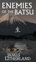 Miraibanashi- Enemies of the Batsu (Miraibanashi, Book 2)