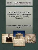 Purin (Flora) V. U.S. U.S. Supreme Court Transcript of Record with Supporting Pleadings