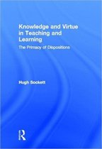 Knowledge And Virtue In Teaching And Learning