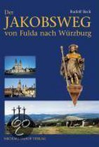 Der Jakobsweg von Fulda nach Würzburg