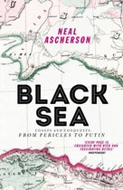 ISBN Black Sea : Coasts and Conquests : From Pericles to Putin, histoire, Anglais, 304 pages