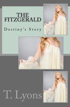 The Fitzgerald - Destiny's Story