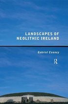 Landscapes of Neolithic Ireland