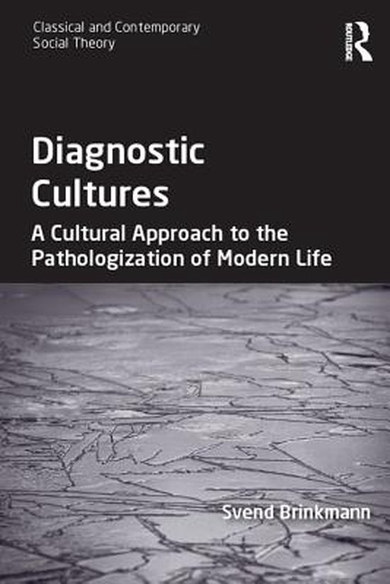 Classical and Contemporary Social Theory - Diagnostic Cultur ... - cover