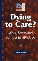 Social Aspects of AIDS- Dying to Care