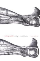 The Body Multiple : Ontology in Medical Practice