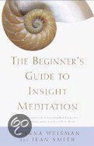 The Beginner's Guide To Insight Meditation