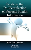 Guide To The De-Identification Of Personal Health Informatio