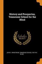 History and Prospectus, Tennessee School for the Blind