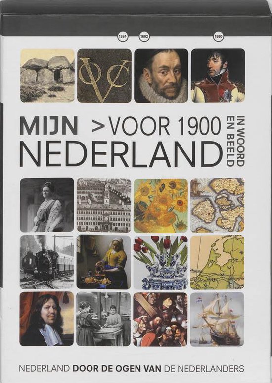Mijn Nederland in woord en beeld 10 Voor 1900 - Nvt. | Northernlights300.org