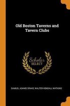 Old Boston Taverns and Tavern Clubs