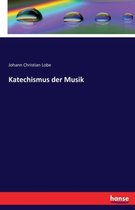 Katechismus der Musik