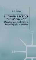 R S Thomas Poet of the Hidden God