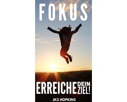 Fokus, erreiche dein Ziel!