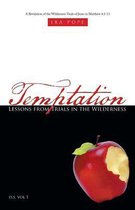 Temptation: Lessons from Trials in the Wilderness